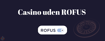 Spil uden om ROFUS En Guide til Casino-oplevelser Spil uden om ROFUS En Guide til Casino-oplevelser