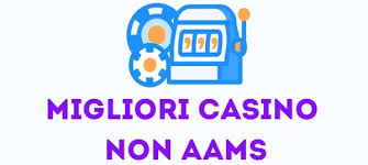 I Migliori Casinò Non AAMS Una Guida Completa per gli Amanti del Gioco