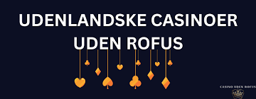 Casino Uden ROFUS Spil Uden Begrænsninger 1195443677
