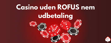 Spil Casino Uden om ROFUS Muligheder og Tips
